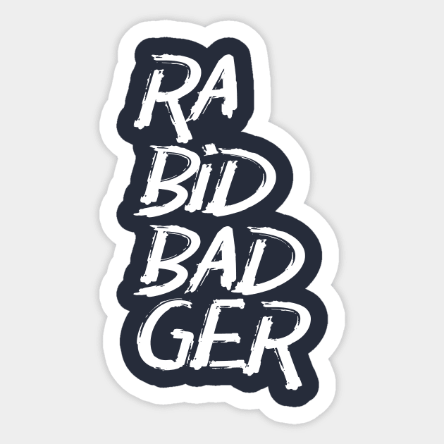 Rabid Badger Typographic Sticker by Freq501